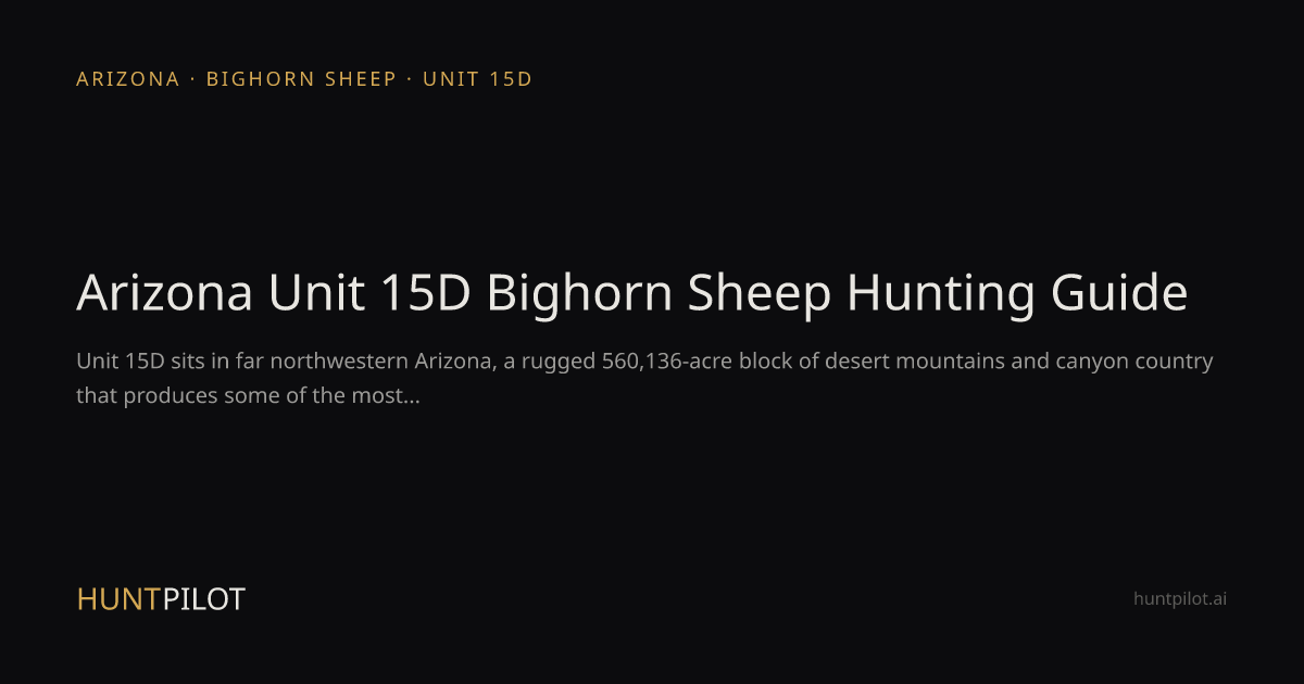 Arizona Unit 15D Bighorn Sheep Hunting Guide | HuntPilot