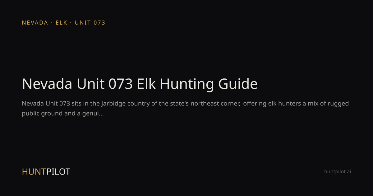 Nevada Unit 073 Elk Hunting Guide | HuntPilot