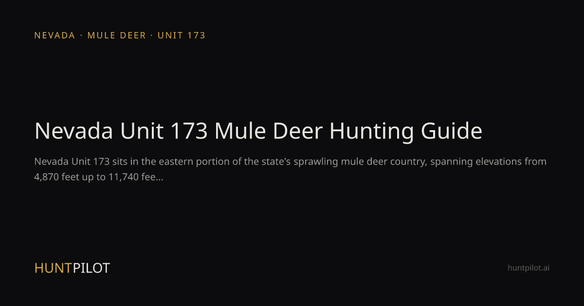 Nevada Unit 173 Mule Deer Hunting Guide | HuntPilot